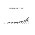 Unbalance ‎– Unbalance Ten