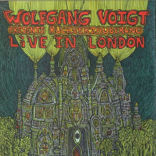 Wolfgang Voigt ‎– Rückverzauberung Live In London