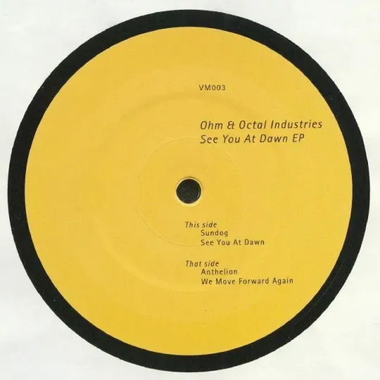 Ohm & Octal Industries – See You At Dawn EP