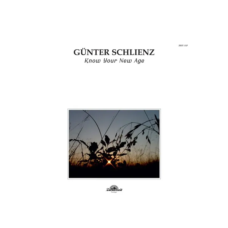 Günter Schlienz – Know Your New Age
