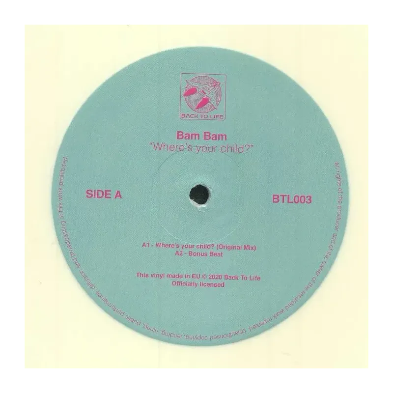 Bam Bam – Where's Your Child? (White Vinyl)