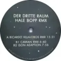 Der Dritte Raum ‎– Hale Bopp Remixes (Villalobos & co.)
