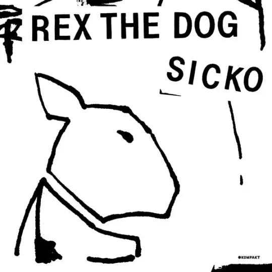 Rex The Dog ‎– Sicko