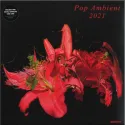 Various – Pop Ambient 2021