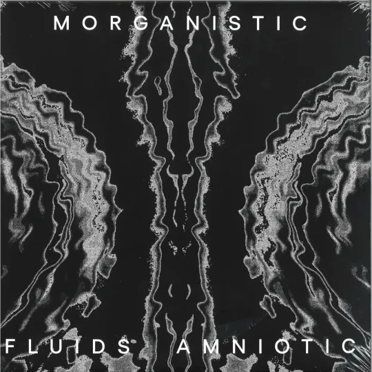 Morganistic aka Luke Slater ‎– Fluids Amniotic