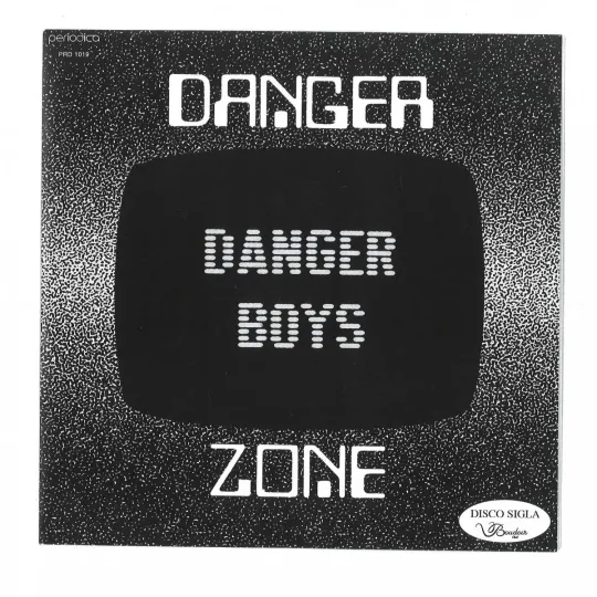 Danger Boys – Danger Zone