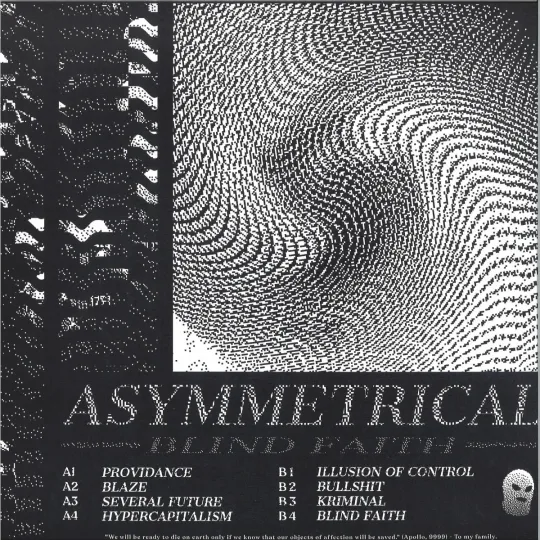 Asymmetrical – Blind Faith