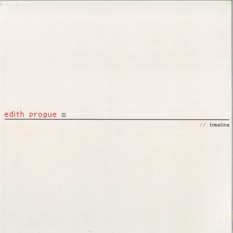Edith Progue – Timeline