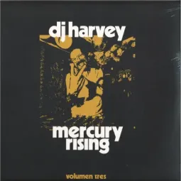 DJ Harvey – Mercury Rising...