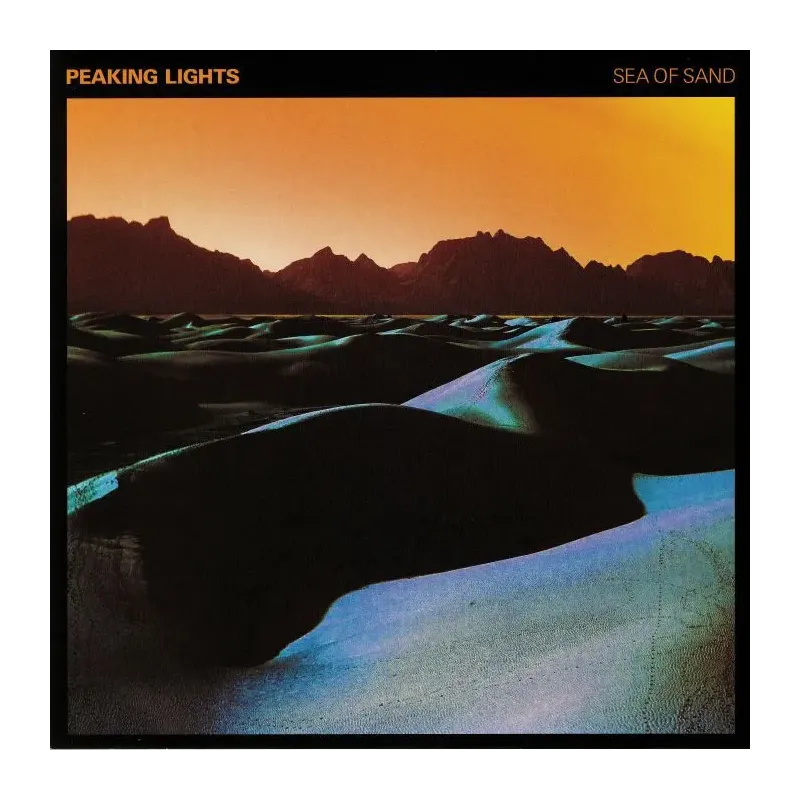 Peaking Lights ‎– Sea Of Sand