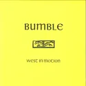 Bumble – West In Motion
