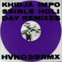Khidja ‎– Impossible Holiday Remixes