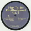 Chez Damier & Ron Trent, M.D. – Hip To Be Disillusioned Vol. 1