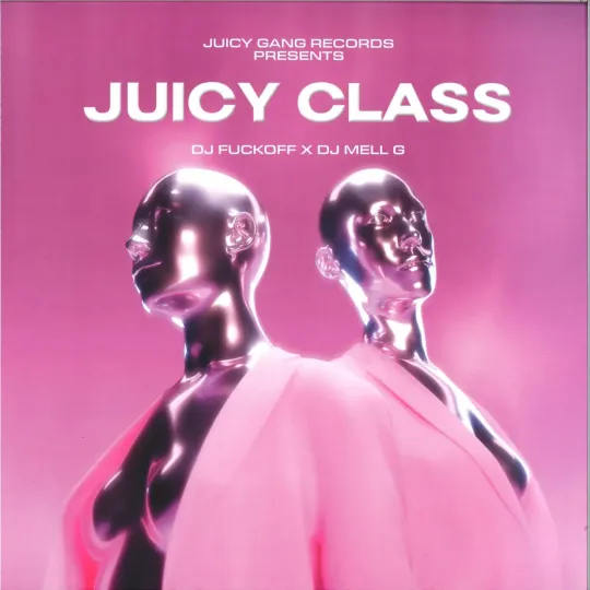 DJ Mell G x DJ Fuckoff – Juicy Class