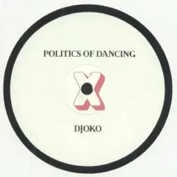 Politics Of Dancing / Djoko...