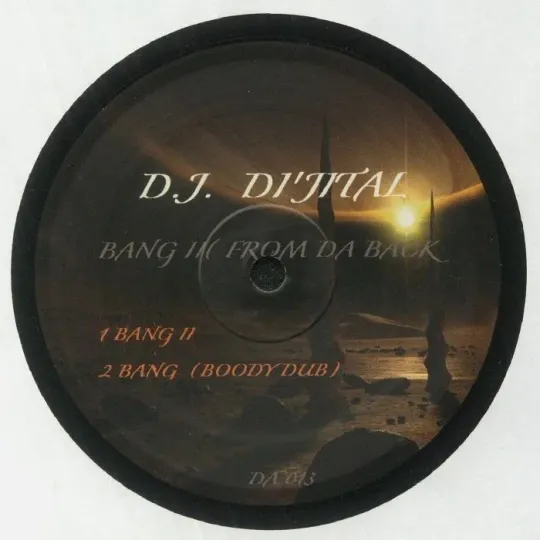 DJ Di'Jital – Bang II: From Da Back
