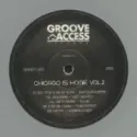 Groove Access Presents – Chicago Is Home Vol. 2 (Silver Vinyl)