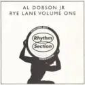 Al Dobson Jr ‎– Rye Lane Volume One