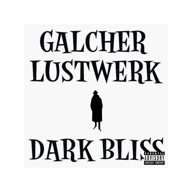 Galcher Lustwerk ‎– Dark Bliss