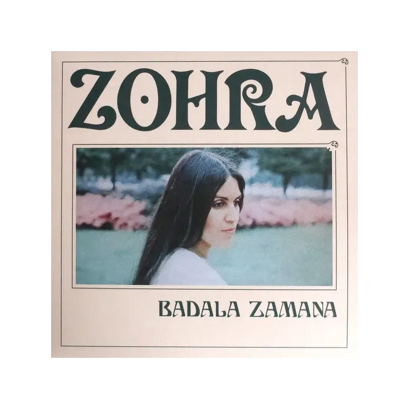 Zohra ‎– Badala Zamana