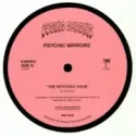 Psychic Mirrors ‎– I Come For Your Love
