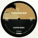 Trinidadian Deep ‎– Natty Dread / Electric Boogie