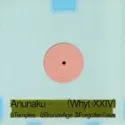 Anunaku ‎– Whities 024