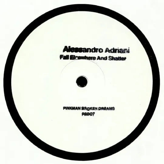 Alessandro Adriani ‎– Fall Elsewhere And Shatter