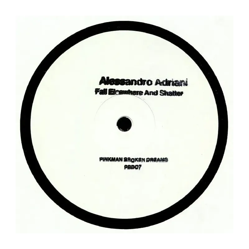 Alessandro Adriani ‎– Fall Elsewhere And Shatter