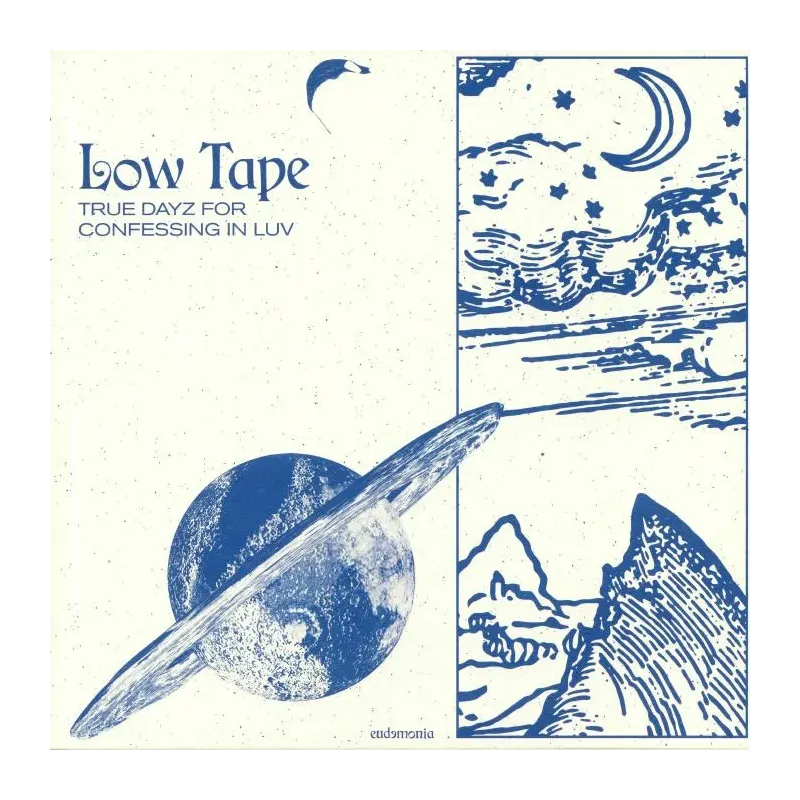 Low Tape ‎– True Dayz For Confessing In Luv
