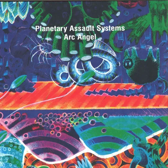 Planetary Assault Systems ‎– Arc Angel
