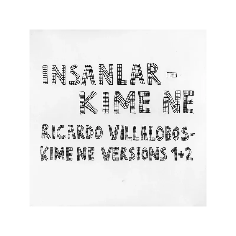Insanlar / Ricardo Villalobos ‎– Kime Ne