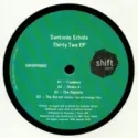 Santonio Echols ‎– Thirty Two EP