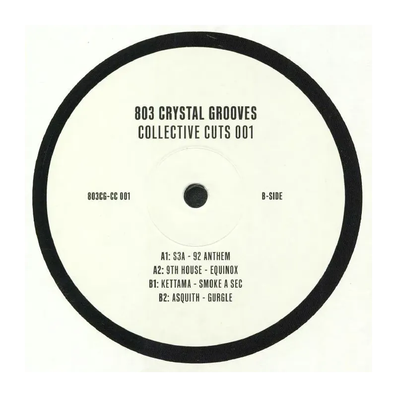 Asquith / S3A / Kettama / 9th House – 803 Crystal Grooves Collective Cuts Vol. 1