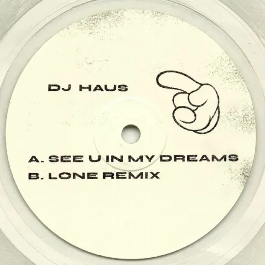 Dj Haus ‎– See U In My Dreams (/w Lone Remix)