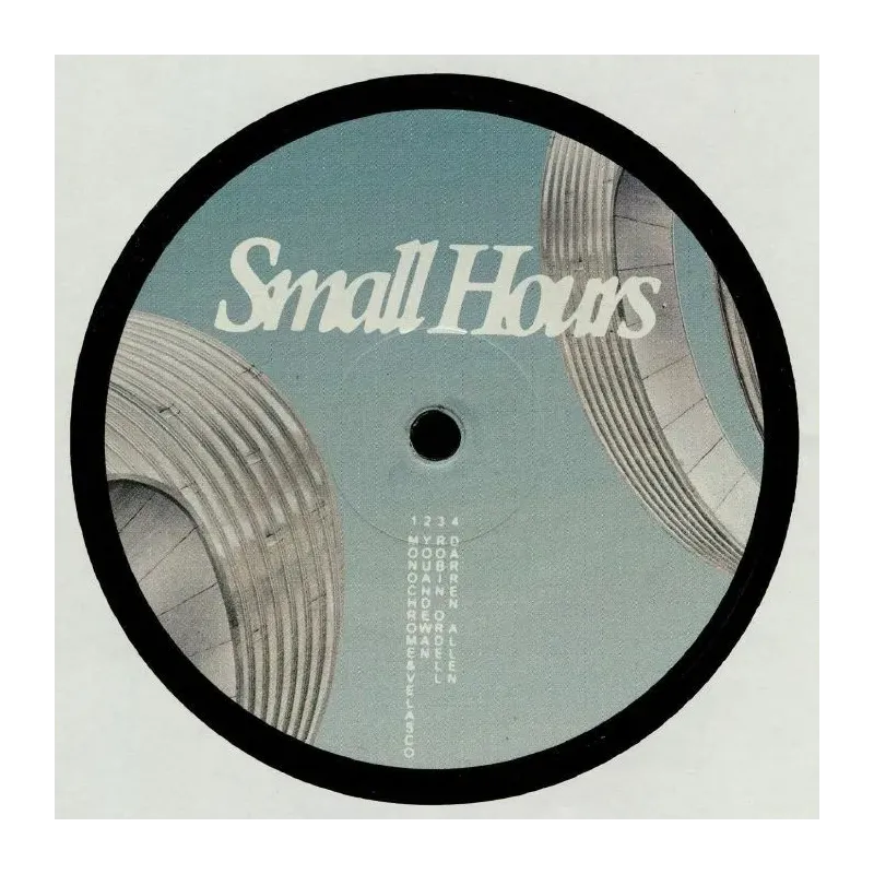 Monochrome & Velasco / Youandewan / Robin Ordell / Darren Allen ‎– Small Hours 003