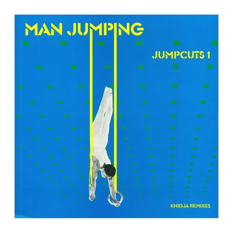 Man Jumping ‎– Jumpcuts 1: Khidja Remixes