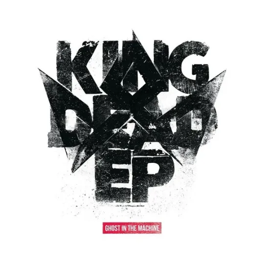 Ghost In The Machine ‎– King Dead EP