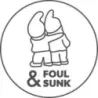 Foul & Sunk