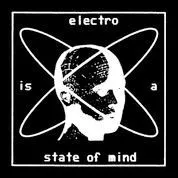 Electro Is A State Of Mind
