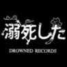 Drowned Records