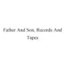 Father And Son Records And Tapes